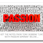 Personal Improvement Notes From Anthony Robbins Live With Passion Program