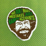 Part 1 of 2: Why You Probably Have More In Common With Bob Ross Than You Think You Do